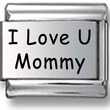 I Love U Mommy Laser Charm