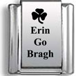 Erin Go Bragh Laser Italian Charm