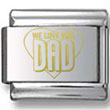 We Love You Dad Gold Laser Charm