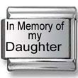 In Memory of my Daughter Italian Charm