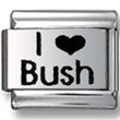 I Love Bush Italian Charm