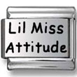 Lil Miss Attitude Italian Charm